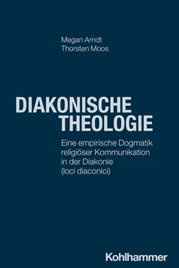 Abbildung von Arndt | Diakonische Theologie | 1. Auflage | 2025 | beck-shop.de