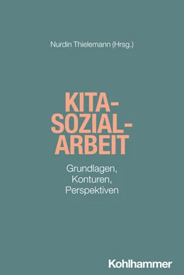 Abbildung von Thielemann | Kita-Sozialarbeit | 1. Auflage | 2025 | beck-shop.de