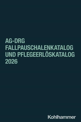 Abbildung von Institut für das Entgeltsystem im Krankenhaus (InEK) GmbH | aG-DRG Fallpauschalenkatalog und Pflegeerlöskatalog 2026 | 1. Auflage | 2025 | beck-shop.de