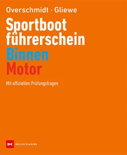 Abbildung von Overschmidt / Gliewe | Sportbootführerschein Binnen - Motor | 24. Auflage | 2025 | beck-shop.de