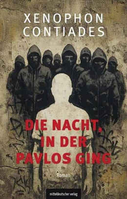 Abbildung von Kontiades | Die Nacht, in der Pavlos starb | 1. Auflage | 2025 | beck-shop.de