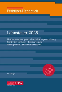 Abbildung von Institut Der Wirtschaftsprüfer / Schaffhausen | Praktiker-Handbuch Lohnsteuer 2025 | 41. Auflage | 2025 | beck-shop.de