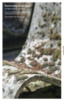 Abbildung von Mersmann / Sammern | Nachhaltig vergänglich | 1. Auflage | 2025 | beck-shop.de