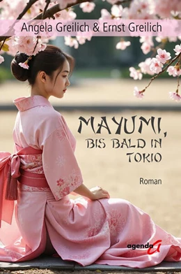 Abbildung von Greilich | Mayumi, bis bald in Tokio | 1. Auflage | 2025 | beck-shop.de
