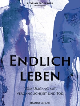 Abbildung von Ploberger | Endlich leben | 1. Auflage | 2025 | beck-shop.de