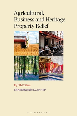 Abbildung von Erwood | Agricultural, Business and Heritage Property Relief | 8. Auflage | 2025 | beck-shop.de
