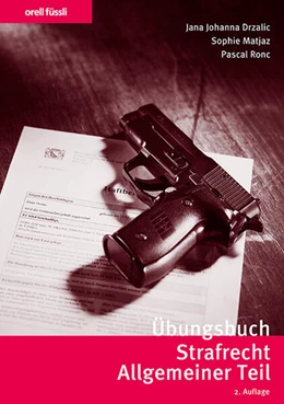 Abbildung von Drzalic / Matjaz | Übungsbuch Strafrecht Allgemeiner Teil | 2. Auflage | 2025 | beck-shop.de