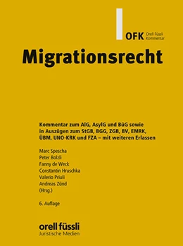 Abbildung von Spescha / Zünd | Migrationsrecht Kommentar | 6. Auflage | 2025 | beck-shop.de