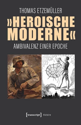 Abbildung von Etzemüller | »Heroische Moderne« | 1. Auflage | 2025 | beck-shop.de