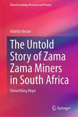 Abbildung von Bester | The Untold Story of Zama Zama Miners in South Africa | 1. Auflage | 2025 | beck-shop.de
