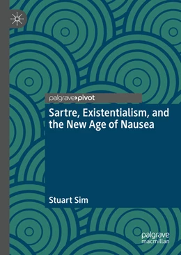Abbildung von Sim | Sartre, Existentialism, and the New Age of Nausea | 1. Auflage | 2025 | beck-shop.de