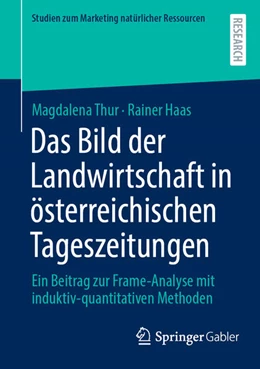 Abbildung von Thur / Haas | Das Bild der Landwirtschaft in österreichischen Tageszeitungen | 1. Auflage | 2025 | beck-shop.de