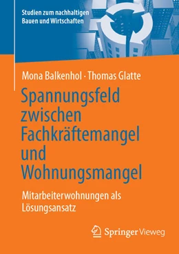 Abbildung von Balkenhol / Glatte | Spannungsfeld zwischen Fachkräftemangel und Wohnungsmangel | 1. Auflage | 2025 | beck-shop.de