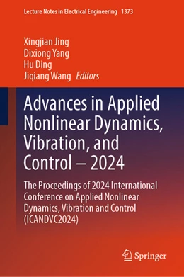 Abbildung von Jing / Yang | Advances in Applied Nonlinear Dynamics, Vibration, and Control - 2024 | 1. Auflage | 2025 | beck-shop.de