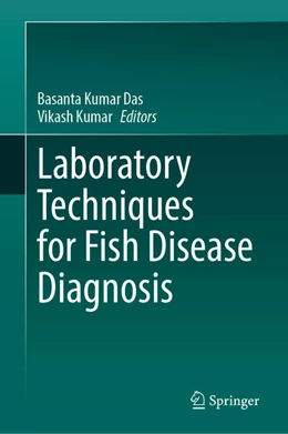 Abbildung von Das / Kumar | Laboratory Techniques for Fish Disease Diagnosis | 1. Auflage | 2025 | beck-shop.de