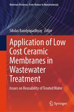 Abbildung von Bandyopadhyay | Application of Low Cost Ceramic Membranes in Wastewater Treatment | 1. Auflage | 2025 | beck-shop.de