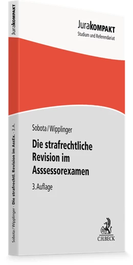Abbildung von Sobota / Wipplinger | Die strafrechtliche Revision im Assessorexamen | 3. Auflage | 2026 | beck-shop.de