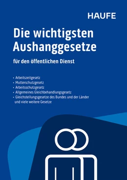 Abbildung von Die wichtigsten Aushanggesetze für den öffentlichen Dienst | 45. Auflage | 2025 | beck-shop.de