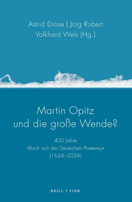 Abbildung von Dröse / Robert | Martin Opitz und die große Wende? | 1. Auflage | 2025 | 14 | beck-shop.de