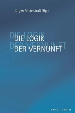 Abbildung von Mittelstraß | Die Logik der Vernunft | 1. Auflage | 2025 | beck-shop.de