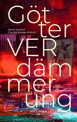 Abbildung von Steiner-Fridrich / Buland | GötterVERdämmerung | 1. Auflage | 2025 | beck-shop.de