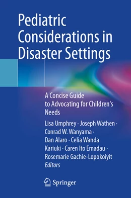 Abbildung von Umphrey / Wathen | Pediatric Considerations in Disaster Settings | 1. Auflage | 2025 | beck-shop.de