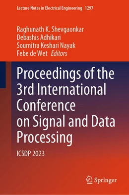 Abbildung von Shevgaonkar / Adhikari | Proceedings of the 3rd International Conference on Signal and Data Processing | 1. Auflage | 2025 | beck-shop.de