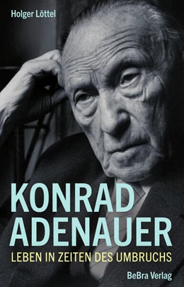 Abbildung von Löttel | Konrad Adenauer | 1. Auflage | 2025 | beck-shop.de