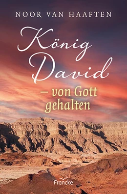 Abbildung von Haaften | König David - von Gott gehalten | 1. Auflage | 2025 | beck-shop.de