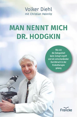 Abbildung von Diehl | Man nennt mich Dr. Hodgkin | 1. Auflage | 2025 | beck-shop.de