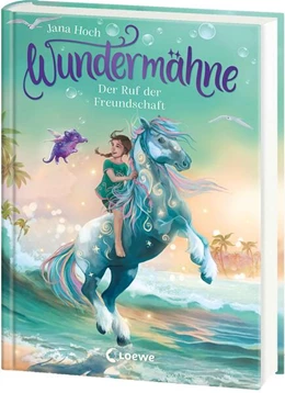 Abbildung von Hoch | Wundermähne (Band 3) - Der Ruf der Freundschaft | 1. Auflage | 2025 | beck-shop.de