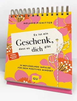 Abbildung von Pignitter | Es ist ein Geschenk, dass es dich gibt - Der Tischaufsteller zum SPIEGEL Bestseller | 1. Auflage | 2025 | beck-shop.de