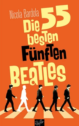 Abbildung von Bardola | Die 55 besten Fünften Beatles | 1. Auflage | 2025 | beck-shop.de