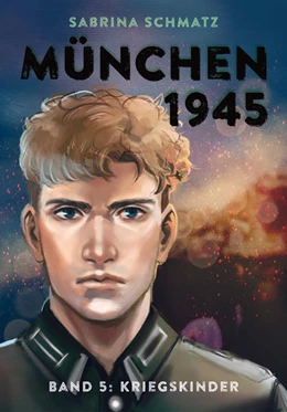 Abbildung von Schmatz | München 1945 - Band 5: Kriegskinder | 1. Auflage | 2019 | beck-shop.de