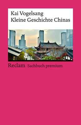 Abbildung von Vogelsang | Kleine Geschichte Chinas | 1. Auflage | 2025 | beck-shop.de
