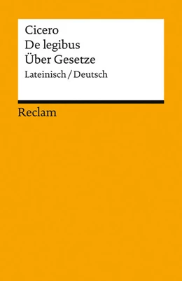 Abbildung von Cicero / Sauer | De legibus / Über Gesetze. Lateinisch/Deutsch | 1. Auflage | 2025 | beck-shop.de