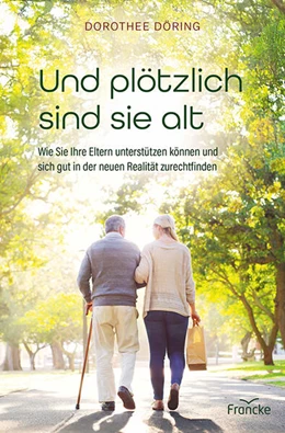 Abbildung von Döring | Und plötzlich sind sie alt | 1. Auflage | 2025 | beck-shop.de