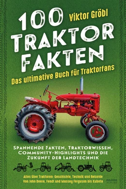 Abbildung von Gröbl | 100 Traktor Fakten | 1. Auflage | 2025 | beck-shop.de