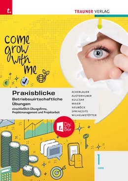 Abbildung von Ackerlauer / Kulcsar | Praxisblicke 1 HAS - Betriebswirtschaftliche Übungen einschl. Übungsfirma, Projektmanagement und Projektarbeit + TRAUNER-DigiBox | 7. Auflage | 2025 | beck-shop.de
