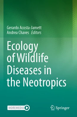 Abbildung von Acosta-Jamett / Chaves | Ecology of Wildlife Diseases in the Neotropics | 1. Auflage | 2025 | beck-shop.de