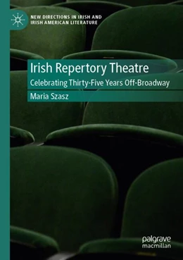Abbildung von Szasz | Irish Repertory Theatre: Celebrating Thirty-Five Years Off-Broadway | 1. Auflage | 2025 | beck-shop.de