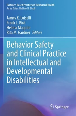 Abbildung von Luiselli / Bird | Behavior Safety and Clinical Practice in Intellectual and Developmental Disabilities | 1. Auflage | 2025 | beck-shop.de