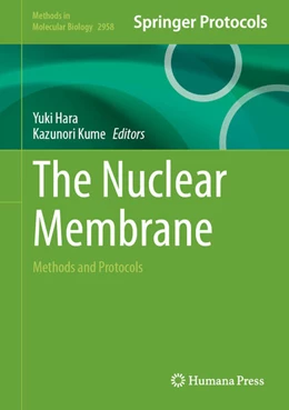 Abbildung von Hara / Kume | The Nuclear Membrane | 1. Auflage | 2025 | beck-shop.de