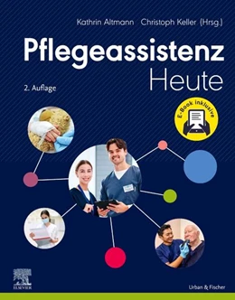 Abbildung von Altmann / Keller | Pflegeassistenz Heute + E-Book | 2. Auflage | 2025 | beck-shop.de