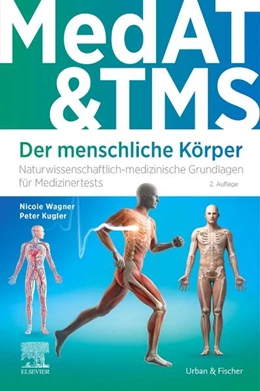 Abbildung von Kugler / Wagner | MedAT & TMS - Der menschliche Körper | 2. Auflage | 2025 | beck-shop.de