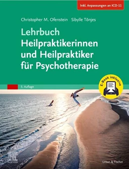 Abbildung von Ofenstein / Tönjes | Lehrbuch Heilpraktikerinnen und Heilpraktiker für Psychotherapie + E-Book (Inkl. Anpassungen an ICD-11) | 5. Auflage | 2025 | beck-shop.de