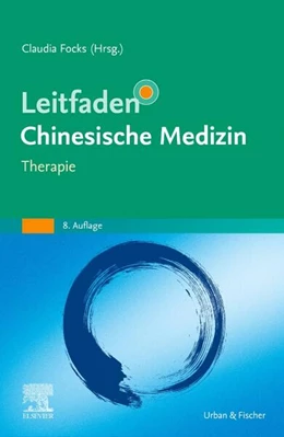 Abbildung von Focks | Leitfaden Chinesische Medizin - Therapie | 8. Auflage | 2025 | beck-shop.de