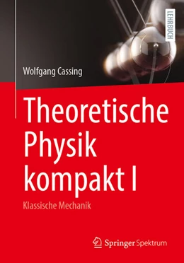 Abbildung von Cassing | Theoretische Physik kompakt I | 1. Auflage | 2025 | beck-shop.de