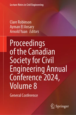 Abbildung von Robinson / El Ansary | Proceedings of the Canadian Society for Civil Engineering Annual Conference 2024, Volume 8 | 1. Auflage | 2025 | beck-shop.de