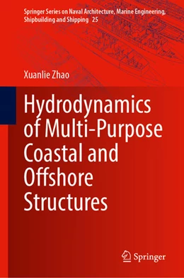 Abbildung von Zhao | Hydrodynamics of Multi-Purpose Coastal and Offshore Structures | 1. Auflage | 2025 | beck-shop.de